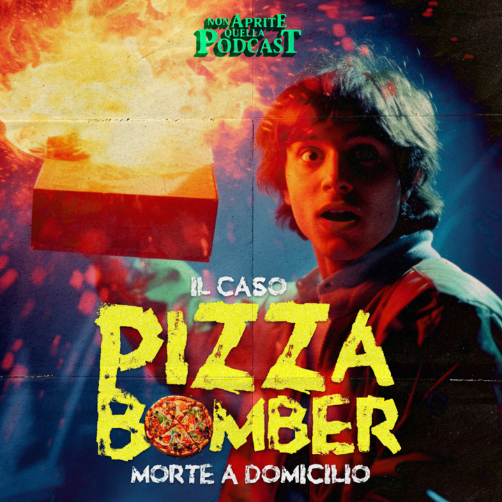 Il Caso Pizza Bomber - Morte a Domicilio